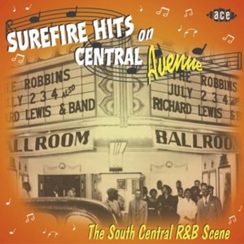 Afficher "Sure Fire Hits on Central Avenue: The South Central R&B Scene"