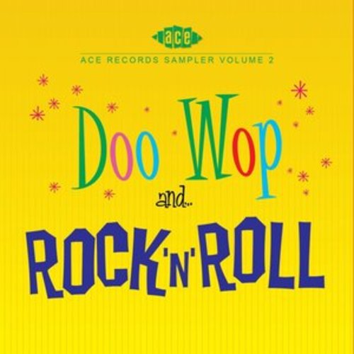 Afficher "Ace Records Sampler Vol. 2 : Rock 'n' Roll & Doo Wop"