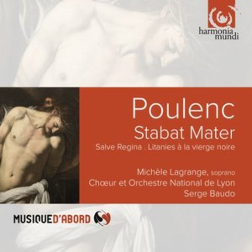 Afficher "Poulenc: Stabat Mater. Salve Regina. Litanies à la Vierge noire"