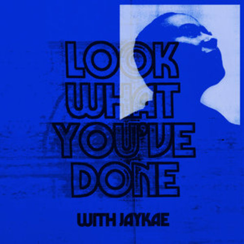 Afficher "Look What You've Done"