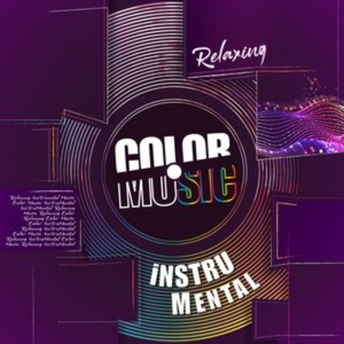 Afficher "Color Music Instrumental "Relaxing""