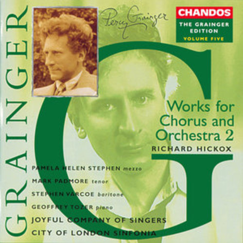 Afficher "Grainger: Vol. 5 - Works for Chorus & Orchestra 2"