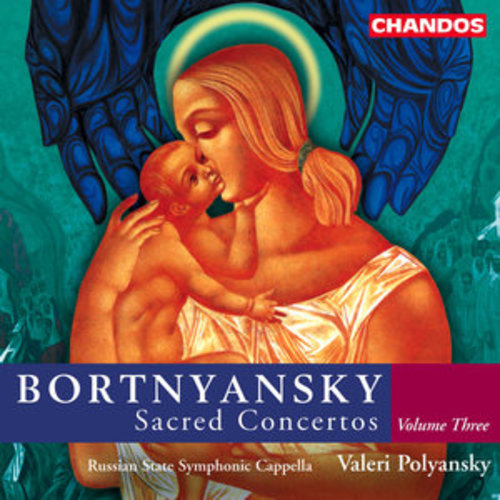 Afficher "Bortnyansky: Sacred Concertos, Vol. 3"