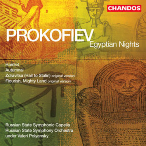 Afficher "Prokofiev: Egyptian Nights, Hamlet, Autumnal, Zdravitsa & Flourish, Mighty Land"