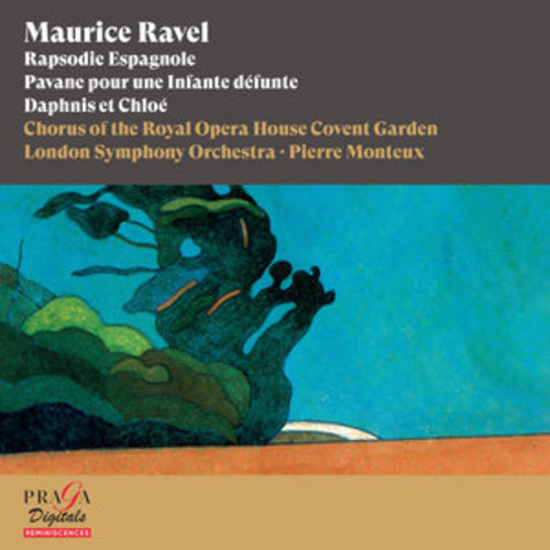 Afficher "Maurice Ravel: Rapsodie Espagnole, Pavane pour une Infante défunte, Daphnis et Chloé"