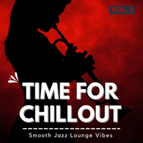 Afficher "Time For Chillout, Vol. 2"