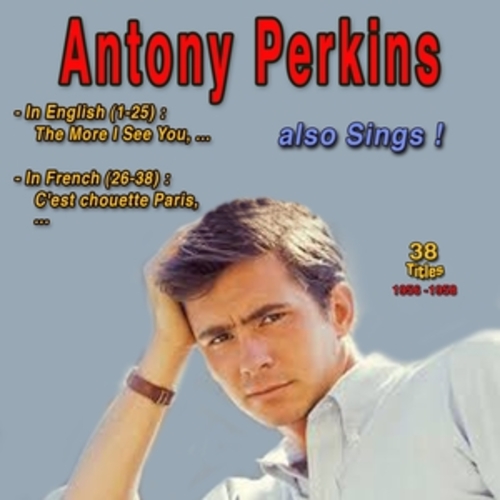 Afficher "Anthony Perkins also Sings: In English (25 titles) - in French (13 Titles)"