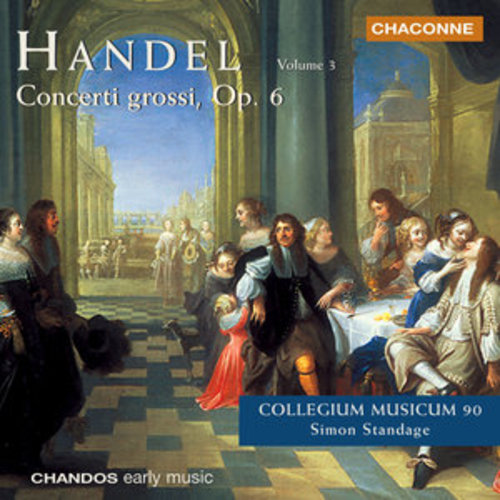 Afficher "Handel: Concerti Grossi, Op. 6, Vol. 3"