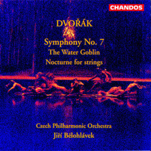 Afficher "Dvořák: Symphony No. 7, Nocturne in B Major & The Water Goblin"
