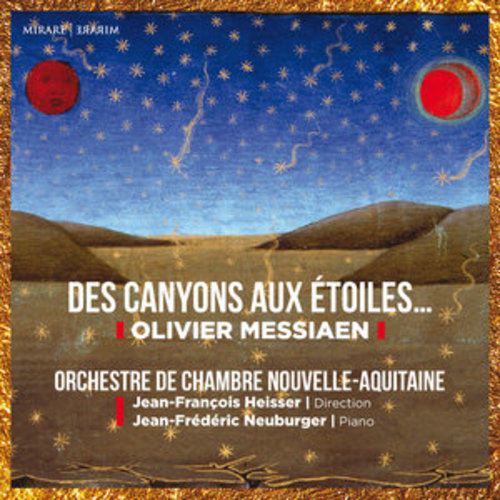 Afficher "Olivier Messiaen: Des canyons aux étoiles"