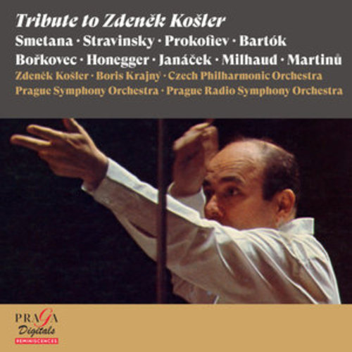 Afficher "Tribute to Zdeněk Košler Smetana, Stravinsky, Prokofiev, Bartók…"