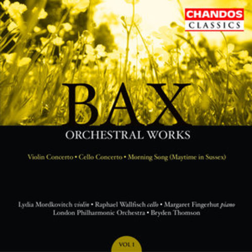 Afficher "Bax: Concerto for Violin and Orchestra, Cello Concerto & Morning Song (Maytime in Sussex)"