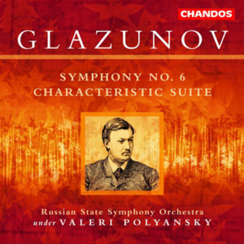 Afficher "Glazunov: Symphony No. 6 & Suite Caractéristique"