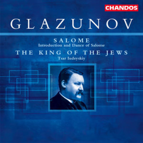 Afficher "Glazunov: The King of the Jews & Introduction and Dance of Salome"