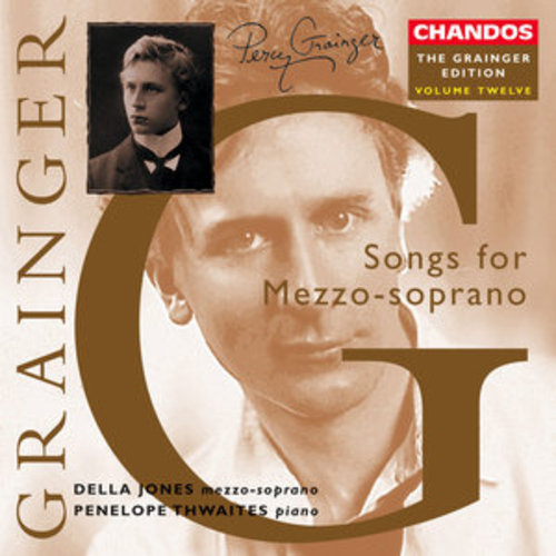 Afficher "The Grainger Edition Vol. 12 - Works for Mezzo-Soprano"