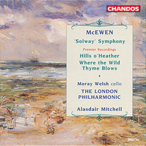 Afficher "McEwen: A Solway Symphony, Hills o' Heather & Where the Wild Thyme Blows"