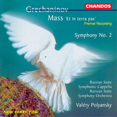 Afficher "Grechaninov: Mass "Et in terra pax" & Symphony No. 2"