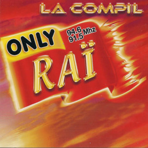 Afficher "Only Raï: La compil"