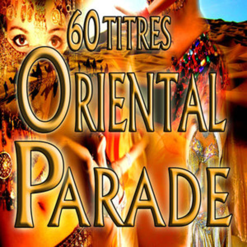 Afficher "Oriental parade, 60 titres"