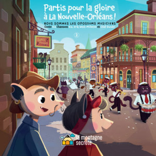 Afficher "Partis pour la gloire à La Nouvelle Orléans ! (Nous sommes les opossums musiciens)"