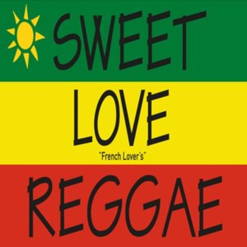 Afficher "Sweet Love Reggae "French Lover's""