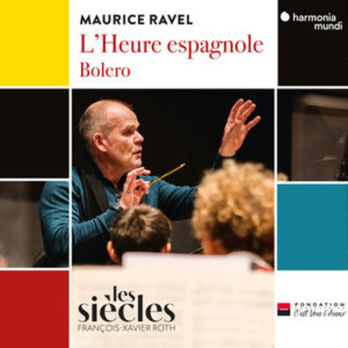 Afficher "Ravel: L'Heure espagnole - Bolero"