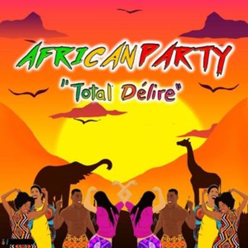Afficher "African Party (Total délire)"