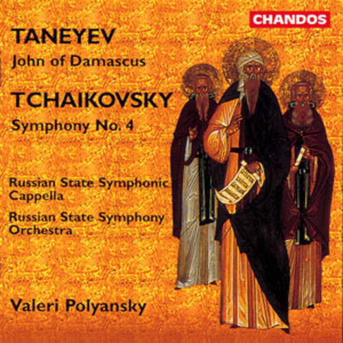 Afficher "Taneyev: John of Damascus - Tchaikovsky: Symphony No. 4"