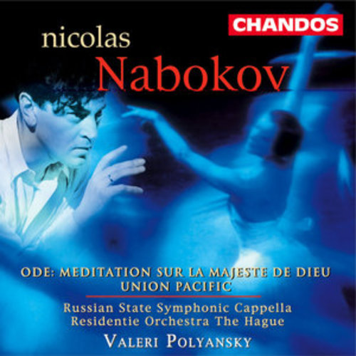 Afficher "Nabokov: Ode (Meditation Sur La Majeste De Dieu) & Union Pacific"