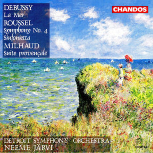 Afficher "Roussel: Symphony No. 4 & Sinfonietta - Debussy: La Mer, Milhaud: Suite provençale"