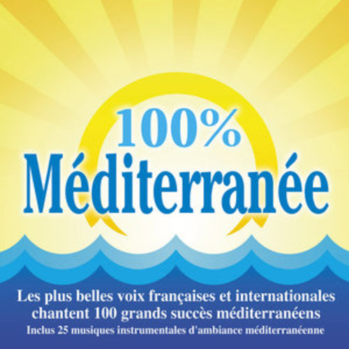 Afficher "100% Méditerranée (Les plus belles voix françaises et internationales chantent 100 grands succès méditerranéens)"