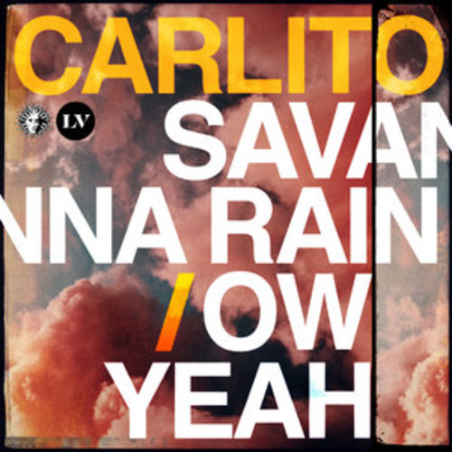 Afficher "Savanna Rain / Ow Yeah"