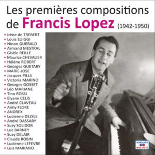 Afficher "Les premières compositions de Francis Lopez 1942-1950 (Collection "78 tours et puis s'en vont")"
