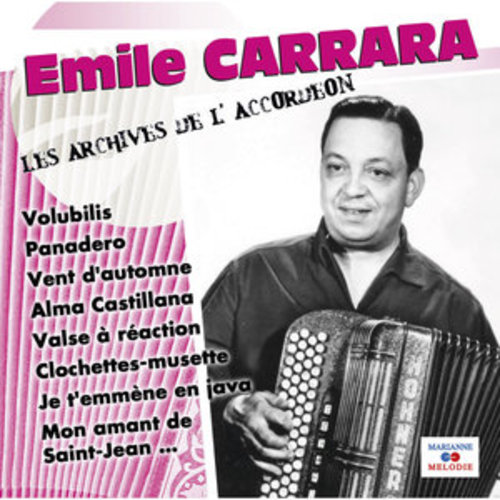 Afficher "Emile Carrara (Collection "Les archives de l'accordéon")"