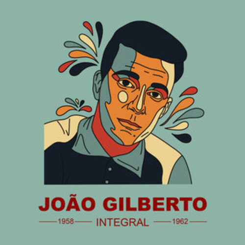 Afficher "JOAÕ GILBERTO INTEGRAL 1958 - 1962"