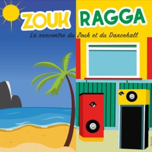 Afficher "Zouk-Ragga "La rencontre du Zouk et du Dancehall""