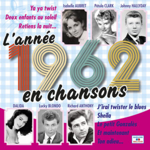 Afficher "L'année 1962 en chansons"