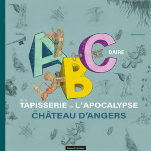 Afficher "Abécédaire de la Tapisserie de l'Apocalypse du château d'Angers"