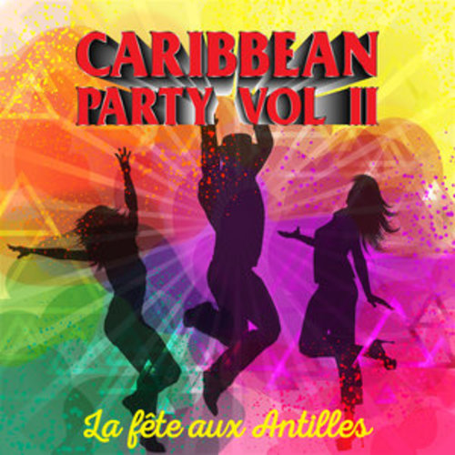 Afficher "Caribbean Party, Vol. 2 "La fête aux Antilles""