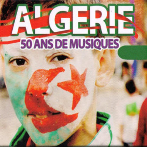 Afficher "Algérie : 50 ans de musiques"