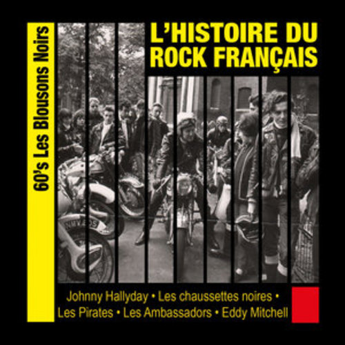 Afficher "L'histoire du rock français: 60's, les Blousons Noirs"