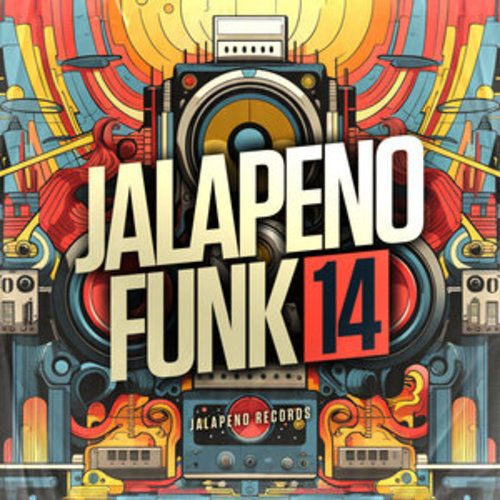 Afficher "Jalapeno Funk, Vol. 14"