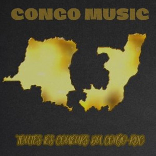 Afficher "Congo Music "Toutes les couleurs de la musique du Congo et de la RDC""