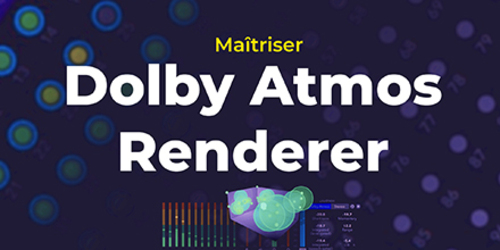 Afficher "Dolby Atmos Renderer"