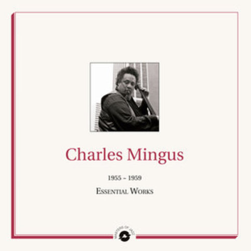 Afficher "Masters of Jazz Presents Charles Mingus (1955-1959 Essential Works)"