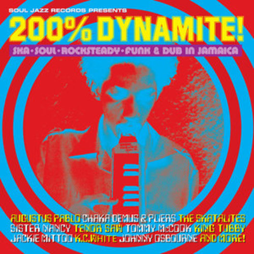 Afficher "Soul Jazz Records Presents 200% DYNAMITE! Ska, Soul, Rocksteady, Funk & Dub in Jamaica"