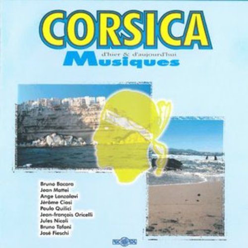 Afficher "Corsica : Musiques d'hier & d'aujourd'hui"